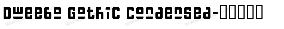 Dweebo Gothic Condensed字体转换